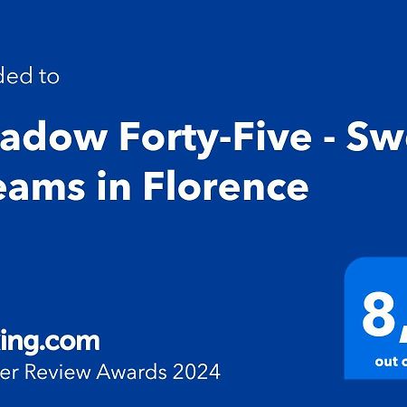 Meadow Forty-Five - Sweet Dreams In Florence Exterior photo